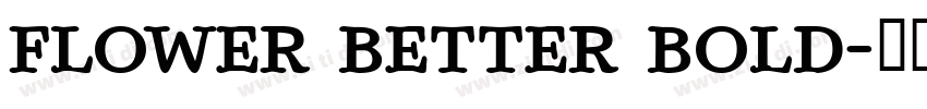 FLOWER BETTER BOLD字体转换